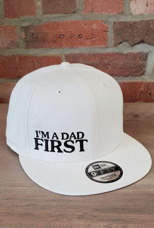 I'M A DAD FIRST Flat Bill